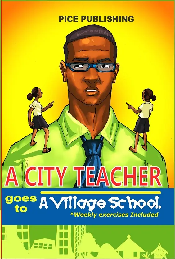 A CITY TEACHER GOES TO A VILLAGE SCHOOL