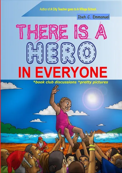 THERE IS A HERO IN EVERYONE